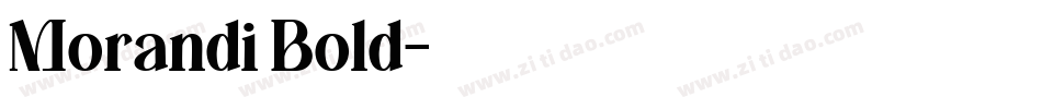 Morandi Bold字体转换